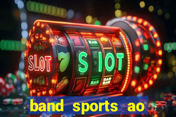 band sports ao vivo gratis